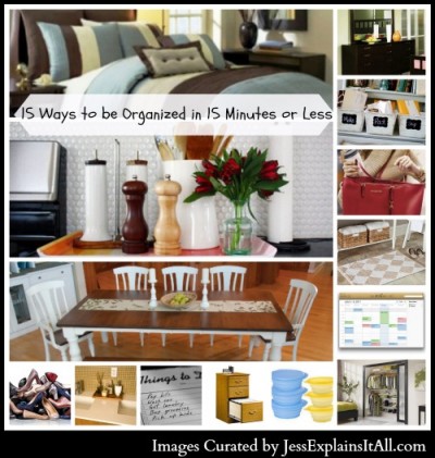 15 Ways to be Organized in 15 Minutes or Less - Jess Explains It All