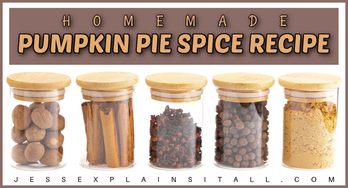 Homemade pumpkin pie spice recipe ingredients Five jars of nutmeg, cinnamon, cloves, allspice and ginger, with text above them that says homemade pumpkin pie spice recipe.